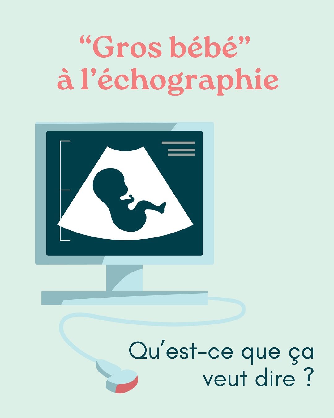 Votre bébé est un peu gros à l’échographie” : qu’est-ce que cela veut vraiment dire ?